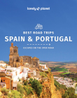 Lonely Planet Best Road Trips Spain & Portugal 2 2 (Travel Guide) By Gregor Clark, Duncan Garwood, Anthony Ham, John Noble, Regis St Louis Cover Image