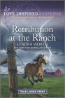 Retribution at the Ranch By Lenora Worth Cover Image