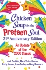 Chicken Soup for the Preteen Soul 21st Anniversary Edition: An Update of the 2000 Classic Cover Image