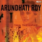 Come September (AK Press Audio) By Arundhati Roy, Howard Zinn (Introduction by) Cover Image