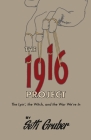 The 1916 Project: The Lyin', The Witch and the War We're In Cover Image