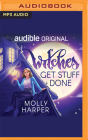 Witches Get Stuff Done By Molly Harper, Amanda Ronconi (Read by), Teddy Hamilton (Read by) Cover Image