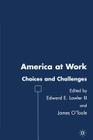 America at Work: Choices and Challenges Cover Image
