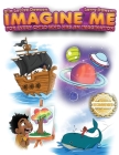 Imagine Me: For Every Child Who Has an Imagination By Ella Louise Dawson, Larry Dawson (Other) Cover Image