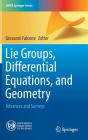 Lie Groups, Differential Equations, and Geometry: Advances and Surveys (Unipa Springer) Cover Image