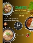 Diabetic Cookbook For The Newly Diagnosed: Simple And Tasty Dishes To Stabilize Your Blood Sugar By Donna B. Cale Cover Image