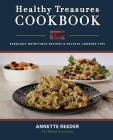 Healthy Treasures Cookbook Second Edition: Fabulous Nutritious Recipes and Cooking Tips Cover Image