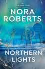 Northern Lights By Nora Roberts Cover Image