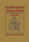 The Nibelungenlied: A Literary Analysis (Heritage) By Hugo Bekker Cover Image