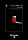 Survival: A Thematic Guide to Canadian Literature (Large Print 16pt) Cover Image