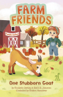 One Stubborn Goat (Farm Friends) By Kimberly Derting, Shelli R. Johannes, Kristen Humphrey (Illustrator) Cover Image