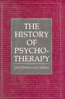 The History of Psychotherapy (History of Psychotherapy Encore CL) By Jan Ehrenwald (Editor) Cover Image