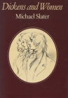 Dickens and Women By Michael Slater Cover Image