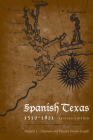 Spanish Texas, 1519–1821: Revised Edition Cover Image