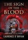 The Sign of The Blood By Laurence O'Bryan Cover Image