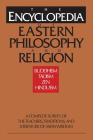 The Encyclopedia of Eastern Philosophy and Religion: Buddhism, Taoism, Zen, Hinduism Cover Image