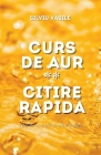 Curs de Aur ** Citire Rapidă By Silviu Vasile Cover Image