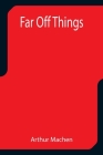 Far Off Things Cover Image