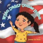 When Daddy Comes Home By Jenny La Sala Cover Image