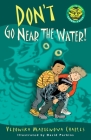 Don't Go Near the Water! (Easy-to-Read Spooky Tales) By Veronika Martenova Charles, David Parkins (Illustrator) Cover Image