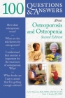 100 Q&as about Osteoporosis and Osteopenia 2e By Ivy M. Alexander, Karla A. Knight Cover Image