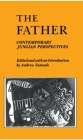 The Father: Contemporary Jungian Perspectives By Andrew D. Samuels Cover Image