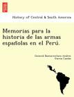 Memorias para la historia de las armas españolas en el Perú. Cover Image