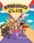 Superheroes Club By Madeleine Sherak Phd Cover Image