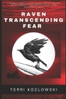 Raven Transcending Fear By Terri Kozlowski Cover Image