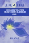 Let Go and Be Free: 100 Final Daily Reflections for Adult Children of Alcoholics Cover Image