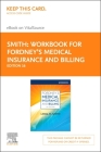 Workbook for Fordney's Medical Insurance and Billing Elsevier eBook on Vitalsource (Retail Access Card) By Linda M. Smith Cover Image