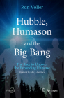 Hubble, Humason and the Big Bang: The Race to Uncover the Expanding Universe By Ron Voller Cover Image