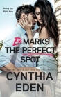 Ex Marks The Perfect Spot By Cynthia Eden Cover Image