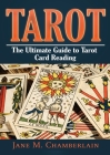 Tarot: The Ultimate Guide to Tarot Card Cover Image