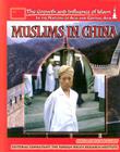 Muslims in China (Growth and Influence of Islam in the Nations of Asia and Central Asia) Cover Image