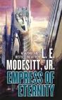 Empress of Eternity By L. E. Modesitt, Jr. Cover Image