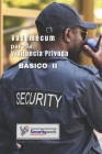 Vademécum para el Vigilante Básico II: : Inicie el camino de la Seguridad Privada Cover Image