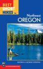 Best Short Hikes in Northwest Oregon By R. Ostertag, G. Ostertag, Rhonda Ostertag Cover Image