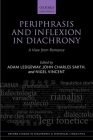 Periphrasis and Inflexion in Diachrony: A View from Romance (Oxford Studies in Diachronic and Historical Linguistics) By Adam Ledgeway (Editor), John Charles Smith (Editor), Nigel Vincent (Editor) Cover Image