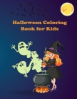 Halloween Coloring Book for Kids: A Collection of Fun and Cute Spooky Scary Things Coloring Pages for Kids, Toddlers and Preschool By Art Ay Cover Image