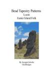 Bead Tapestry Patterns Loom Easter Island Folk By Georgia Grisolia Cover Image