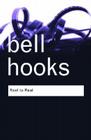 Reel to Real: Race, class and sex at the movies (Routledge Classics) By Bell Hooks Cover Image
