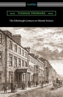 The Edinburgh Lectures on Mental Science By Thomas Troward Cover Image