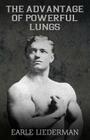 The Advantage of Powerful Lungs: (Original Version, Restored) Cover Image