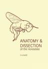 Anatomy and Dissection of the Honeybee By H. a. Dade Cover Image