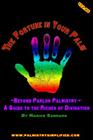The Fortune in Your Palm: Beyond Parlor Palmistry - A Guide to the Riches of Divination By Marice Sandars Cover Image