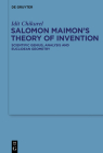 Salomon Maimon's Theory of Invention: Scientific Genius, Analysis and Euclidean Geometry Cover Image