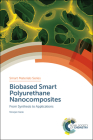 Biobased Smart Polyurethane Nanocomposites: From Synthesis to Applications (Smart Materials #27) By Niranjan Karak Cover Image