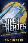 Superheroes By Peter S. Beagle, Kelly Link, Rich Horton (Editor) Cover Image