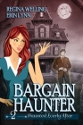 Bargain Haunter (Large Print): A Ghost Cozy Mystery Series By Regina Welling, Erin Lynn Cover Image